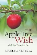 The Apple Tree Wish: Made by a Fatherless Girl