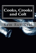 Cooks Crooks & Colt This Investigator Serves Up Results