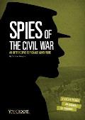 Spies of the Civil War: An Interactive Espionage Adventure