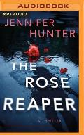 The Rose Reaper: A Thriller