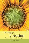 The Language of Creation.: Your Original Design.