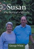 Susan: The Story of a Miracle