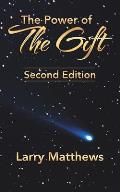 The Power of the Gift: Second Edition