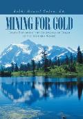 Mining for Gold: Essays Exploring the Relevancy of Torah in the Modern World