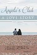 Angela's Club: A Love Story