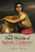 The New Worlds of Isabela Calderon: Sequel to the Seventh Etching