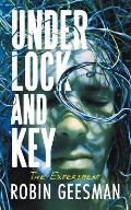 Under Lock and Key: The Experiment