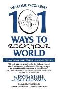 Welcome to College!: 101 Ways to Rock Your World