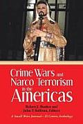 Crime Wars and Narco Terrorism in the Americas: A Small Wars Journal-El Centro Anthology