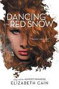 Dancing in the Red Snow