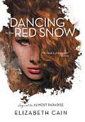 Dancing in the Red Snow