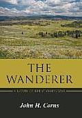 The Wanderer: A Novel of Red Cloud's War