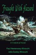 Fraught with Hazard: The Heroic Saga of Shipwrecked Armada Survivors in Ireland