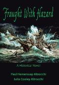 Fraught with Hazard: The Heroic Saga of Shipwrecked Armada Survivors in Ireland