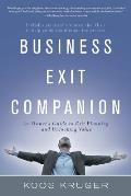 Business Exit Companion: An Owner's Guide to Exit Planning and Unlocking Value