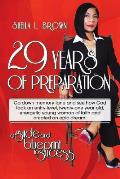 29 Years of Preparation: A Guide and Blueprint to Success