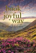 The Book of the Joyful Way: The Golden Dialetik Rising