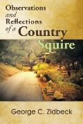 Observations and Reflections of a Country Squire