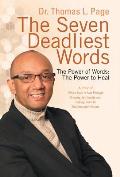 The Seven Deadliest Words: The Power of Words: The Power to Heal