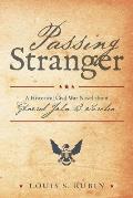 Passing Stranger: A Historical Civil War Novel about General John B. Turchin
