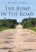 The Bump in the Road