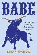 Babe: The Remarkable Family of Paul Bunyan's Blue Ox