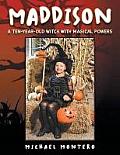 Maddison: A Ten-Year-Old Witch with Magical Powers