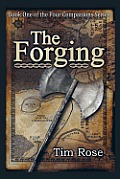 The Forging: Book One of the Four Companions Series