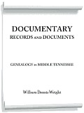 Documentary Records and Documents: Genealogy in Middle Tennessee