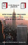 New York City Becomes the Capital of the New World Order