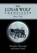 The Lunar Wolf Chronicles: Mary's Tale