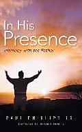 In His Presence: Intimacy with the Father