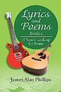 Lyrics and Poems Book 1: If Your'e Looking for Some