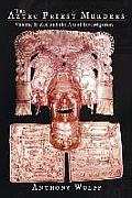 The Aztec Priest Murders: Volume 1: Zen and the Art of Investigation