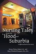 Nursing Tales from the 'Hood and Suburbia: A Different Kind of Love Story