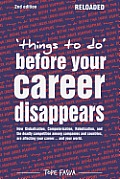 Things to Do...Before Your Career Disappears: How Globalisation, Computerisation, Robotisation, and the Deadly Competition Among Companies and Countri