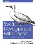 Swift Development with Cocoa: Developing for the Mac and IOS App Stores