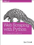 Web Scraping with Python 1st Edition A Comprehensive Guide to Data Collection Solutions