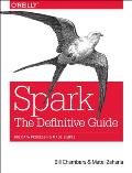 Spark The Definitive Guide Big Data Processing Made Simple