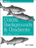 Colors, Backgrounds, and Gradients: Adding Individuality with CSS