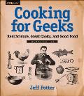 Cooking for Geeks: Real Science, Great Cooks, and Good Food