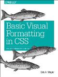 Basic Visual Formatting in CSS Layout Fundamentals in CSS
