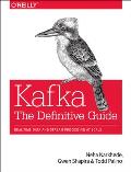 Kafka The Definitive Guide Real time data & stream processing at scale