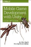 Mobile Game Development with Unity: Build Once, Deploy Anywhere
