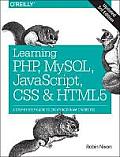 Learning PHP MySQL JavaScript CSS & HTML5 A Step by Step Guide to Creating Dynamic Websites 3rd Edition