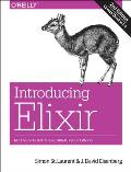 Introducing Elixir 2nd Edition Getting Started in Functional Programming