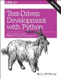 Test Driven Development with Python 2nd Edition Obey the Testing Goat Using Django Selenium JavaScript