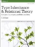 Type Inheritance & Relational Theory Subtypes Supertypes & Substitutability