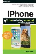 iPhone The Missing Manual 10th Edition Covers iOS 10