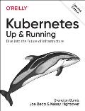 Kubernetes: Up and Running: Dive Into the Future of Infrastructure